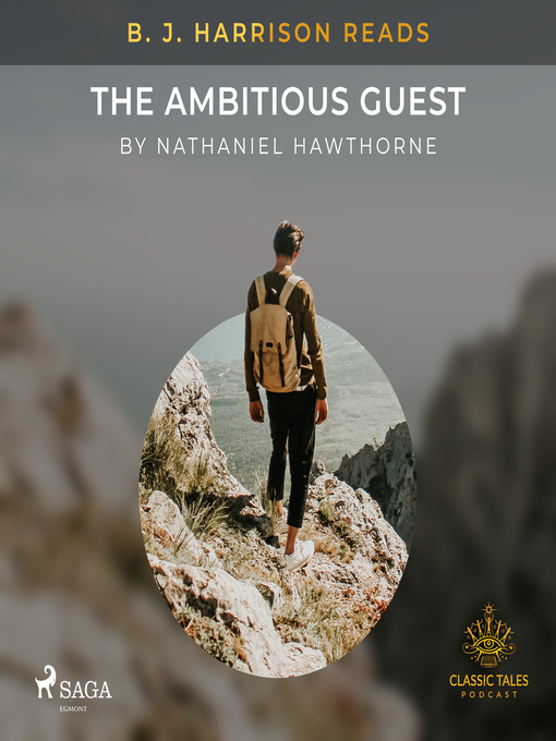 Title details for B. J. Harrison Reads the Ambitious Guest by Nathaniel Hawthorne - Available